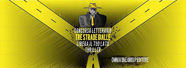 Tre strade gialle – Concorso Letterario