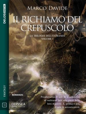 Il richiamo del crepuscolo - marco davide - lothar basler La trilogia dell'estraneo