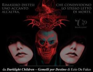 Ezio De Falco - Darklight Children – Gemelli per Destino