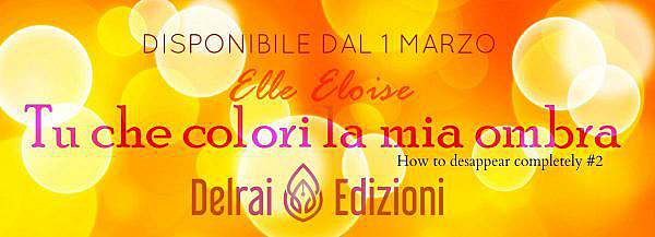 Tu che colori la mia ombra di Elle Eloise