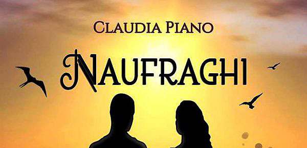 Naufraghi – di Claudia Piano – blog tour