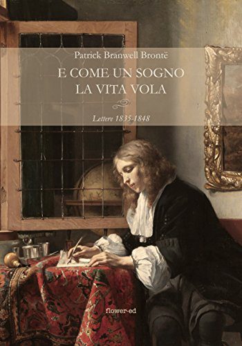 come un sogno la vita vola Patrick Branwell Brontë