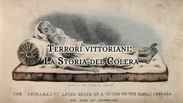 Orrori e paure dell'età vittoriana: la Storia del colera
